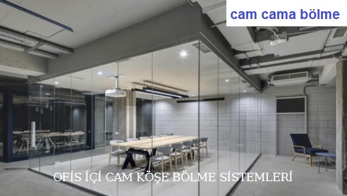 Cam cama köşe bölme Ofis